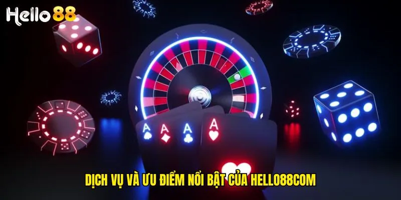 dich-vu-va-uu-diem-cua-hello88com